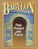 Babylon - Past, Present & Future
